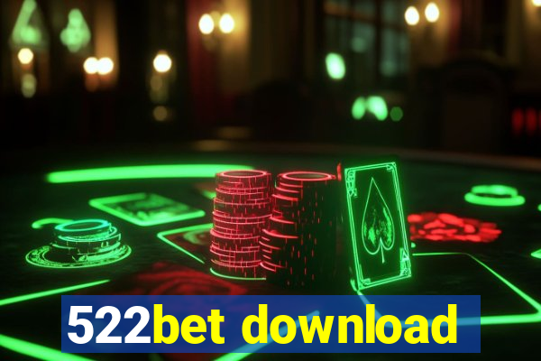 522bet download